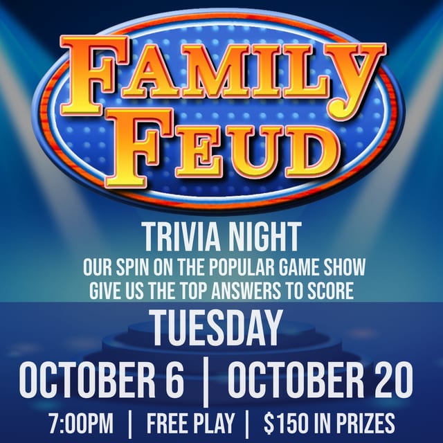 TRIVIA NIGHT - FAMILY FEUD