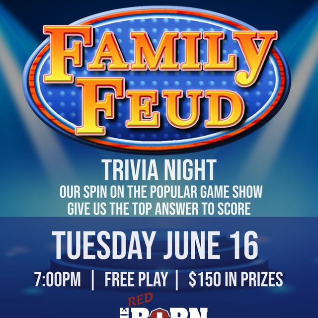 TRIVIA NIGHT - FAMILY FEUD
